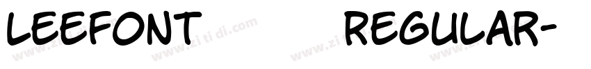 LeeFont蒙黑体 Regular字体转换